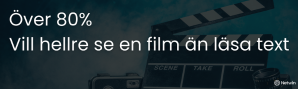 Över 80% vill hellre se en film än läsa en text