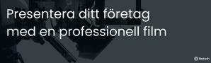 Presentera ditt företag med en professionell film